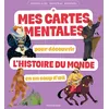 Image de Mes cartes mentales pour découvrir l'histoire du monde en un coup d'oeil en occasion ou reconditionné