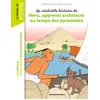 Image de La véritable histoire de Héru, apprenti architecte au temps des pyramides en occasion ou reconditionné