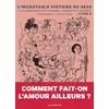 Image de L'incroyable histoire du sexe tome 2