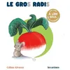 Image de Le Gros Radis Céline Alvarez (Auteur), Julie Machado (Illustration)