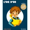 Image de L'Oie d'or Céline Alvarez (Auteur), Julie Machado (Illustration)