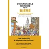 Image de L'incroyable histoire de la bière en occasion ou reconditionné