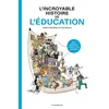 Image de L'Incroyable histoire de l'éducation Jean-Yves Seguy (Auteur), Eva Rollin (Dessinateur)
