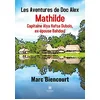 Image de Les Aventures de Doc Alex Mathilde : Capitaine Alya Hafsa Dubois, ex-épouse Bahdoul en occasion ou reconditionné