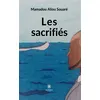 Image de Les sacrifiés Mamadou Aliou Souare (Auteur)
