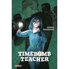 Image de Timebomb teacher tome 3