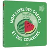 Image de Mon livre des odeurs et des couleurs : fruits en folie en occasion ou reconditionné