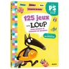 Image de 125 jeux avec Loup - De la PS vers la MS - 2026 Orianne Lallemand (Auteur), Eléonore Thuillier (Auteur)