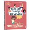 Image de Je me mets souvent en colère : Comment ça se fait ?