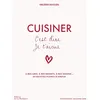Image de Cuisiner c'est dire je t'aime : à mes amis, à mes enfants, à mes voisins... : 64 recettes pleines d'amour en occasion ou reconditionné