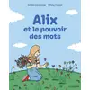 Image de Alix et le pouvoir des mots