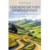 Image de Chemins de vies pyrénéennes : La rage de vaincre ou le dépassement de soi en occasion ou reconditionné