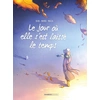 Image de Le jour où elle s'est laissée le temps