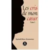 Image de Les cris de mon coeur : Tome I en occasion ou reconditionné