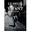 Image de Le deuil d’un vivant en occasion ou reconditionné