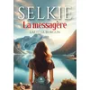 Image de Selkie : La messagère en occasion ou reconditionné
