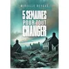 Image de 5 semaines pour tout changer en occasion ou reconditionné