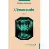 Image de L'émeraude Philippe Deslandes (Auteur)