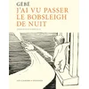 Image de J'ai vu passer le bobsleigh de nuit en occasion ou reconditionné