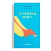 Image de Tu préfères quoi ? en occasion ou reconditionné