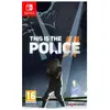 Image de Just For Games This is the Police 2 Switch