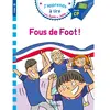 Image de Fous de foot ! : niveau 3, fin de CP