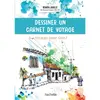Image de Dessiner en voyage : astuces pour tous !