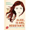 Image de Alice, 15 ans, résistante : vous ne m'empêcherez jamais de rêver