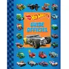 Image de Hot Wheels : guide officiel : plus de 160 modèles originaux