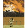 Image de Comment les riches ravagent la planète : et comment les en empêcher