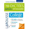 Image de 700 dictées et exercices d'orthographe : spécial collège, de la 6e à la 3e : nouveaux programmes