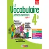 Image de Le vocabulaire par les exercices 4e, cycle 4 : programme 2016