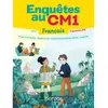 Image de Enquêtes au CM1 : français, cycle 3, programmes 2018 : lecture et compréhension, étude de la langue, culture littéraire et artistique, écriture, langage oral