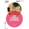 Image de Dire l'amour en poésie