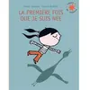 Image de La première fois que je suis née