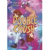 Image de Ados à deux. Vol. 2. Double crush