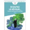 Image de Ecoutez le rêveur... : visions poétiques du monde : anthologie avec dossier, collège, lycée