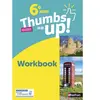 Image de Thumbs up ! 6e, cycle 3, A1-A2 : workbook : nouveaux programmes
