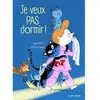 Image de Je veux pas dormir !
