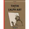 Image de Les aventures de Tintin. Vol. 24. Tintin et l'alph-art