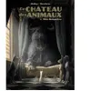 Image de Le château des animaux. Vol. 1. Miss Bengalore