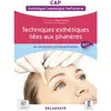 Image de Techniques esthétiques liées aux phanères : en situations professionnelles : CAP esthétique, cosmétique, parfumerie, pôle 2