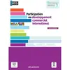 Image de Participation au développement commercial international : BTS commerce international, domaine d'activités professionnelles 3 : nouveau référentiel