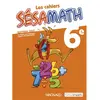 Image de Les cahiers Sésamath 6e