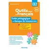 Image de Outils pour le français CE2 : guide pédagogique + banque de ressources : démarche explicite, conforme aux programmes