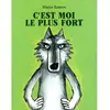 Image de C'est moi le plus fort