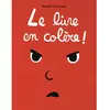 Image de Le livre en colère !