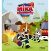 Image de Mika à l'école des pompiers. A l'épreuve des flammes