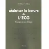 Image de Maitriser la lecture de l'ECG : principes et cas cliniques