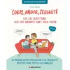 Image de Corps, amour, sexualité : les 120 questions que vos enfants vont vous poser, 5-14 ans : le premier guide d'éducation à la sexualité positive pour toutes les familles